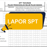 Lapor SPT Tahunan Pribadi dengan Cara yang Benar