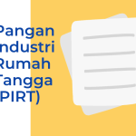 Cara Memperpanjang PIRT dan Persyaratan Terbarunya