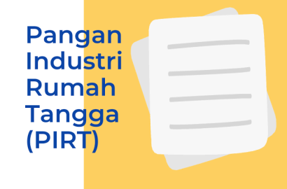 Cara Memperpanjang PIRT dan Persyaratan Terbarunya